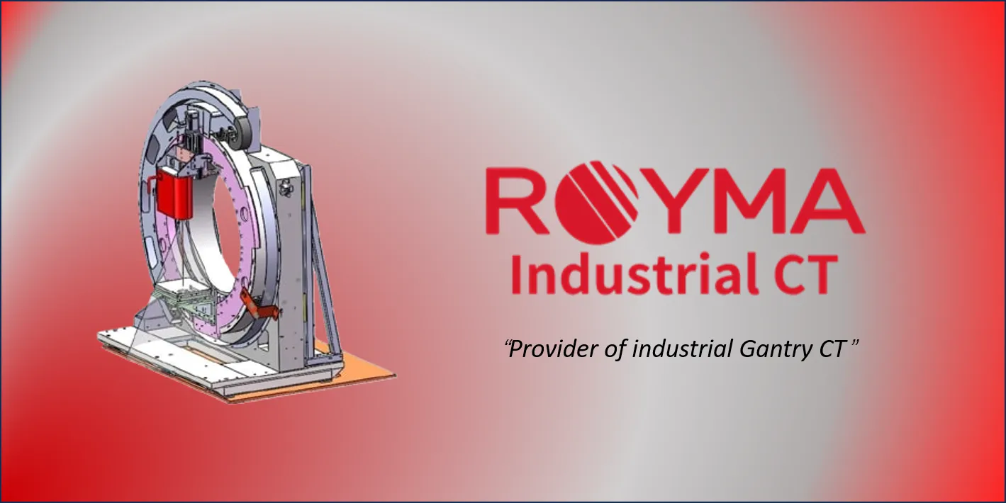 Royma Industrial CT – provider of industrial gantry CT